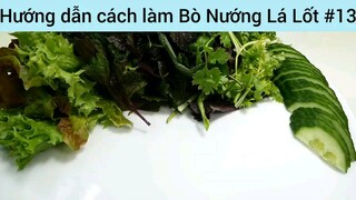 Hướng dẫn cách làm Bò Nướng Lá Lốt #13