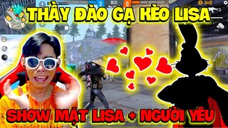 [FreeFire] Nghe Tin Lisa Comback Thầy Đào Gạ Kèo Show Mặt Lisa + Người Yêu Anh Em Có Hóng Không ?