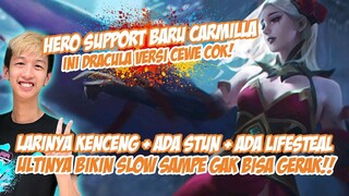 NEW HERO CARMILA!! INI DRACULA VERSI CEWE!! INI HERO SKILLNYA NYEBELIN SEMUA!!