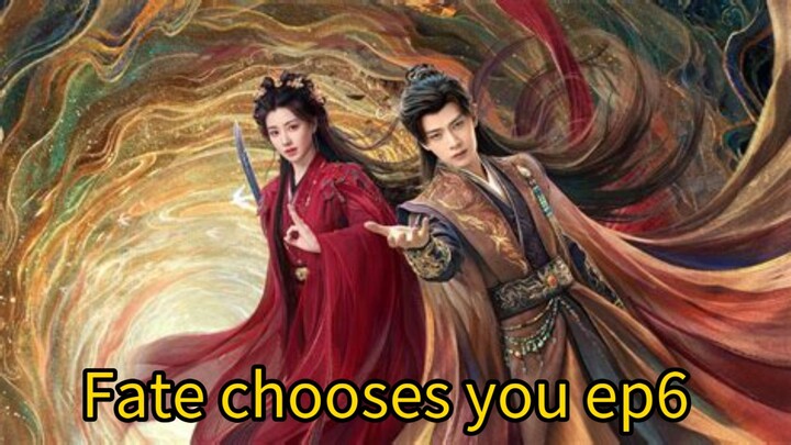 Fate chooses you 2026 ep6 engsub