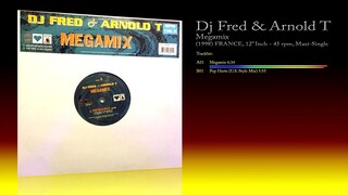 Dj Fred & Arnold T (1998) Megamix [12' Inch - 45 RPM, Maxi-Single]