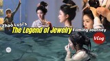 [Vlog] Zhao Lusi’s full journey of “The Legend of Jewelry” drama filming