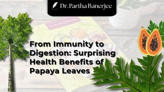 From Immunity to Digestion Surprising Health Benefits of Papaya Leaves