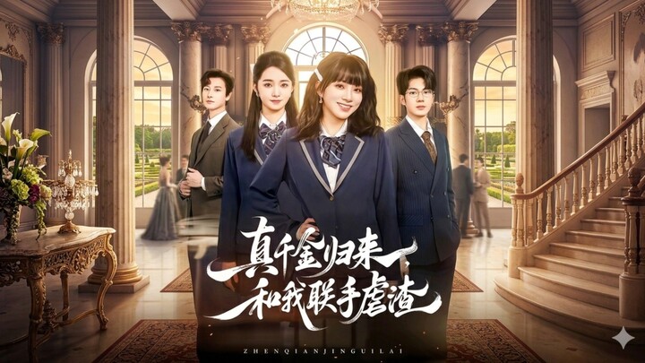 The True Heiress Returns and Joins Forces With Me to Punish the Scumbags