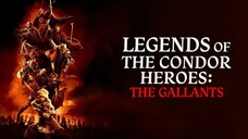 Legends of the Condor Heroes The Gallants (2025)