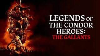 Legends of the Condor Heroes The Gallants (2025)