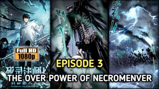 (EPISODE 3) THE POWER OF NECROMENVER