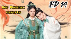 [ENG] EP 14 Her Phoenix majesty