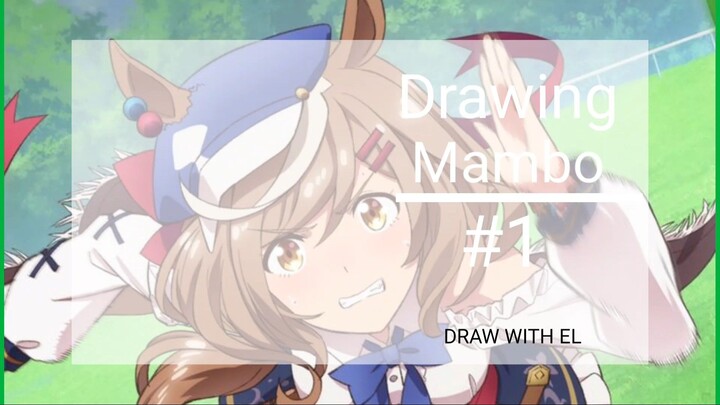 Drawing Mambo||draw with El