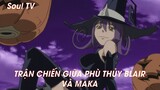 Soul Eater (Short Ep 1) - Phù thủy Blair