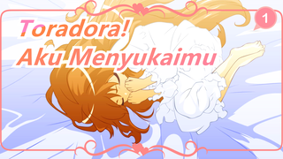 [Toradora! / Penyembuhan] Aku Menyukaimu - Nandomo_1