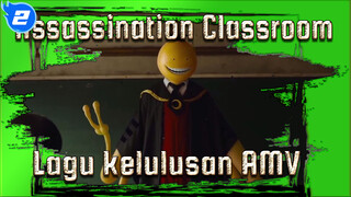 Lagu Wisuda | Assasination Classroom_2