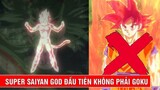 Super Saiyan God đầu tiên không phải Goku - Bộ phim năm 2018 về người Saiyan