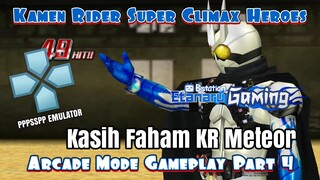 Meteor Dikasih Faham Sama Eternal - KR Super Climax Heroes Arcade Mode Gameplay PT 4