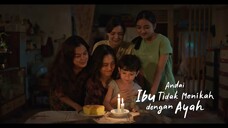 Andai Ibu Tidak Menikah Dengan Ayah