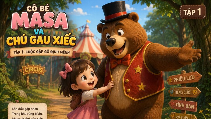 CÔ BÉ MASA VÀ CHÚ GẤU XIẾC (TẬP 1) cuộc gặp gỡ đầu tiên.