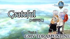GMV Toram Online || Grateful_NEFFEX [Ver. 2]