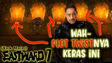 (Yuk Main) Eastward (07) Plot twist nya bukan main pak!