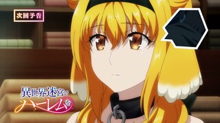 Preview: Isekai Meikyuu de Harem wo episode 4