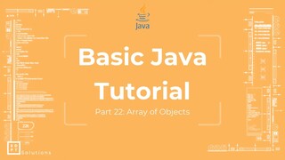 Basic Java Tutorial #22  Array of Objects [Object Oriented Programming]