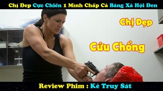 Review Phim: Chị Đẹp Bao Ngầu 1 Mình Phá Đảo Băng Đảng Xã Hội Đen | Trùm Phim Review : Kẻ Truy Sát