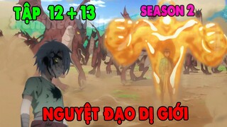 Review Nguyệt Đao Dị Giới Mùa 2 | Tập 12 + 13 | Makoto Người Hùng Từ Con Số Không