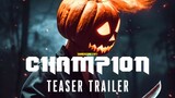 Champion | Teaser Trailer