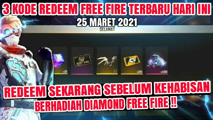 BONGKAR!KODE REDEEM FREE FIRE TERBARU HARI INI 25 MARET 2021 HARI INI