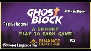 Ghost Block NFT Earn x400 Multiplier | Passive Income ( Tagalog )