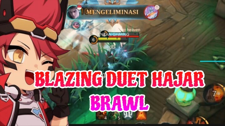 BLAZING DUET HAJAR BRAWL