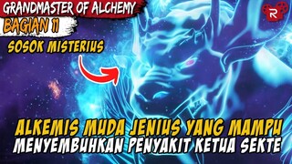 BERHASIL MENGELUARKAN RACUN KEPALA KELUARGA LIN - Alur Cerita Donghua Grandmaster of Alchemy Part 11