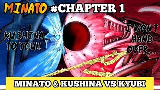 MINATO CHAPTER 1 FULL - MINATO DAN KUSHINA VS KYUBI!! AKU TIDAK AKAN PERNAH MENINGGALKAN KUSHINA!!