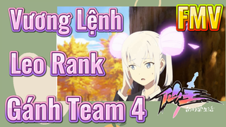 [Nhật Ký Của Tiên Vương] FMV | Vương Lệnh Leo Rank Gánh Team 4