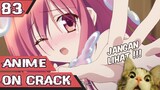 Anime Crack Indonesia - JANGAN LIHAT DAN JANGAN MENDEKAT #83
