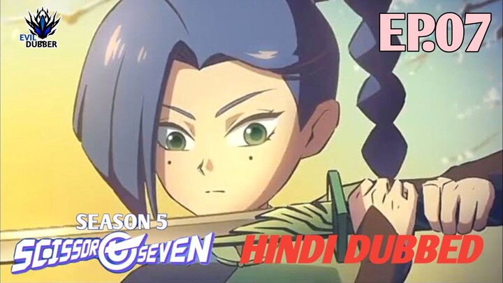 Scissor Seven | Season 5 | Episode 07 | Hindi dubbed | EVIL DUBBERS01