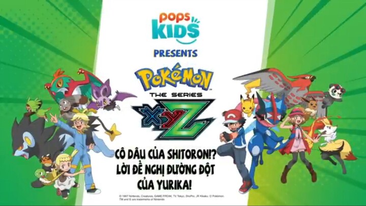 Pokemon [S19 XYZ]  Tập 118 : Cô Dâu Của Satoshi Lời Đề Nghị Đường Đột Của Yurika Lồng Tiếng