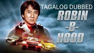 ROBIN B HOOD - JACKIE CHAN • TAGALOG VERSION