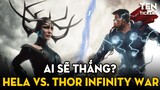 TÁI ĐẤU - THOR INFINITY WAR vs. HELA | Thor Còn Ăn Hành Hay Không?!