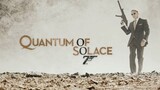 Quantum of Solace (2008) พยัคฆ์ร้าย ทวงแค้นระห่ำโลก