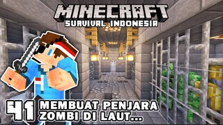 TEMPAT PENJARA ZOMBI & MOB DITENGAH LAUTAN SAMUDERA❗️❗️- Minecraft Survival Indonesia (Ep.41)