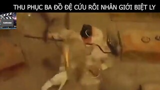 Thu Phục Ba Đồ Đệ Cứu Rỗi Nhân Giới Biệt Ly #ReviewPhim