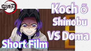 [Demon Slayer]  Short Film | Kochō Shinobu VS Doma