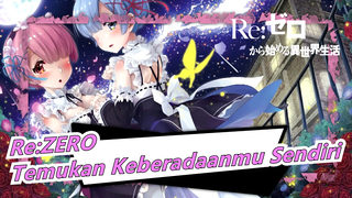 [Re:ZERO/MAD] Temukan Keberadaanmu Sendiri Di Saat Reinkarnasi