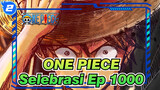 ONE PIECE | Selebrasi Ep 1000 - Era Ini Bernama Luffy_2