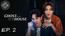 🇹🇭 Ghost Host, Ghost House (2022) - Episode 02