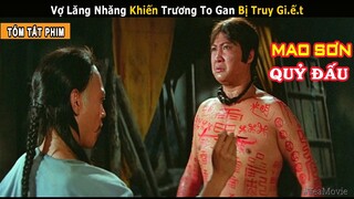 [Review Phim] Trận Chiến Đỉnh Cao Giữa Sư Huynh Đệ Mao Sơn Để Cứu Trương To Gan | Mao Sơn Quỷ Đấu