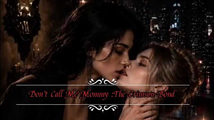 Don't Call Me Mommy. 😌