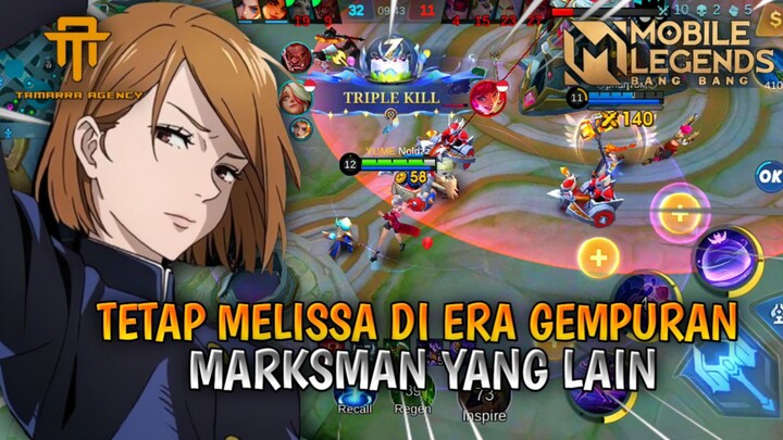 [ TA ] TETAP MELISAA DI ERA GEMPURAN MARKSMAN YANG LAIN | GAMEPLAY MLBB