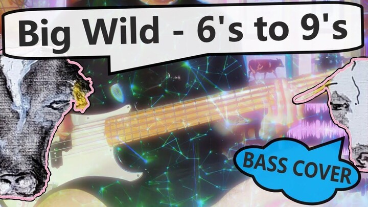 Big Wild - 6's to 9's