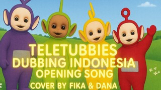 TELETUBBIES DUBBING INDONESIA OPENING SONG